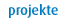 Projekte