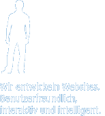 Wir entwickeln Websites. Benutzerfreundlich, interaktiv und intelligent.